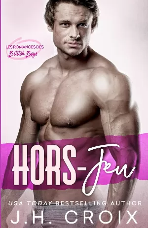 Les Romances des British Boys, Tome 3 : Hors-Jeu